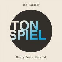 The Forgery feat. Mankind - Needy