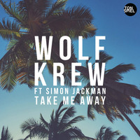 Wolf Krew feat. Simon Jackman - Take Me Away