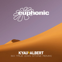 Kyau & Albert - So True (Dan Stone Remix)