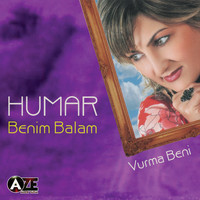 Humar - Vurma Beni / Benim Balam