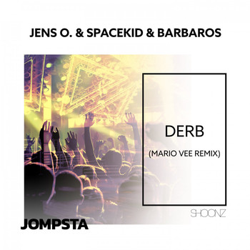 Jens O., Spacekid & Barbaros - Derb (Mario Vee Remix)