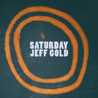 Jeff Gold - Saturday