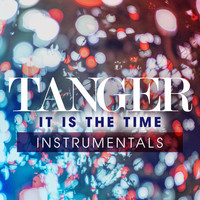 Tanger - It Is the Time (Instrumentals)