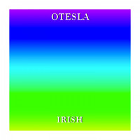 Otesla - Irish