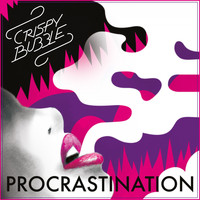 Crispy Bubble - Procrastination