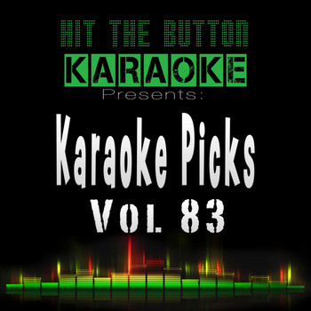 Hit The Button Karaoke - Karaoke Picks, Vol. 83