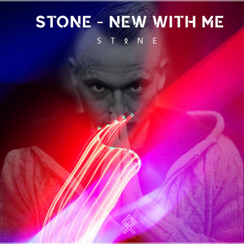 Stone - New with Me (Explicit)