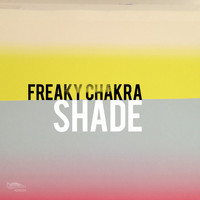 Freaky Chakra - Shade
