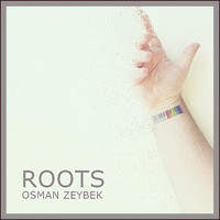 Osman Zeybek - Roots