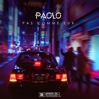 Paolo - Pas comme eux (Explicit)
