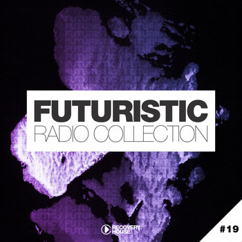 Various Artists - Futuristic Radio Collection #19