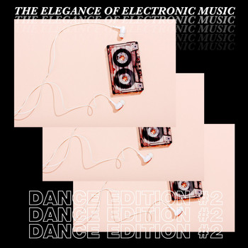 Various Artists - The Elegance of Electronic Music - Dance Edition #2 (Explicit)