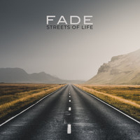 Fade - Streets of Life