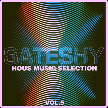 Various Artists - Sateshy House Music Selection, Vol. 5