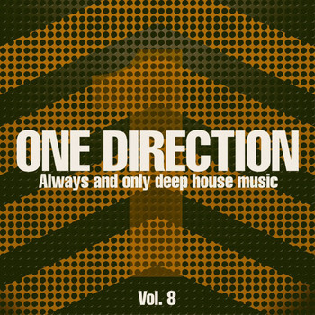 Various Artists - One Direction, Vol. 8 (Always and Only Deep House Music)