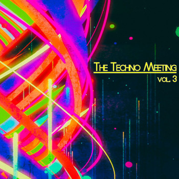 Various Artists - The Techno Meeting, Vol. 3 (DJ Selection)