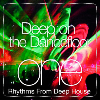 Various Artists - Deep on the Dance Floor, One (Rhythms from Deep House)