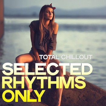 Various Artists - Total Chillout (Selected Rhythms Only)