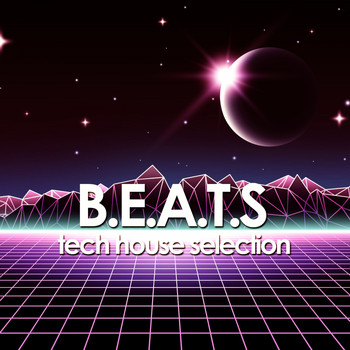 Various Artists - B.E.A.T.S. (Tech House Selection)