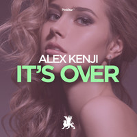 Alex Kenji - It's Over