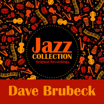 Dave Brubeck - Jazz Collection (Original Recordings)