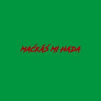 Maniak - Mačkáš mi hada (Explicit)