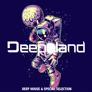 Various Artists - Deepland (Deep House & Special Selection)