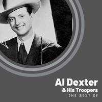 Al Dexter & His Troopers - The Best of Al Dexter & His Troopers