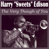 Harry "Sweets" Edison - The Very Thought Of You