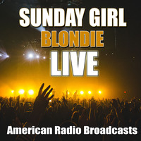 Blondie - Sunday Girl (Live)