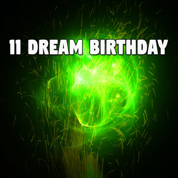 Happy Birthday - 11 Dream Birthday
