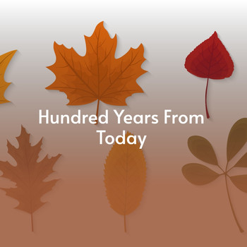 Various Artists - Hundred Years from Today (Explicit)