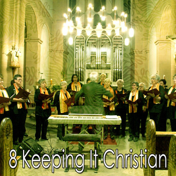Christian Hymns - 8 Keeping It Christian (Explicit)