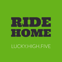 Lucky High Five - Ride Home