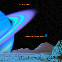 Magician - Clouds Over Uranus