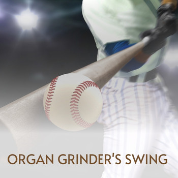 Various Artists - Organ Grinder's Swing