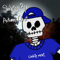 cookie meat - Skeleton Boy / Autumn's Ghost