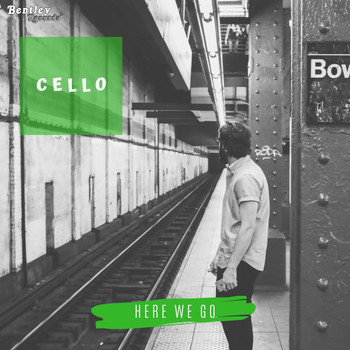 Cello - Here We Go