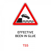 Traffic Signs - Effective / Been in Glue
