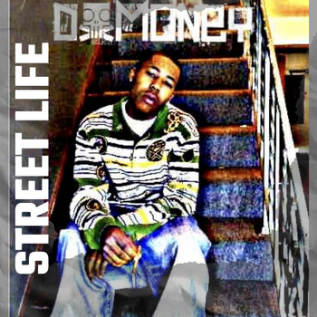 D Money - Street Life (Explicit)