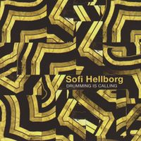 Sofi Hellborg - Drumming Is Calling
