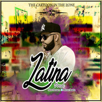 Cartoon In The Zone - Latina (feat. Nino Brown & Mirez Beatz)