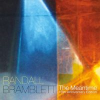 Randall Bramblett - The Meantime (10th Anniversary Edition)