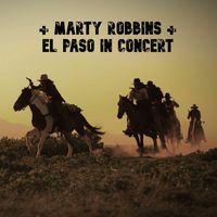Marty Robbins - El Paso in Concert