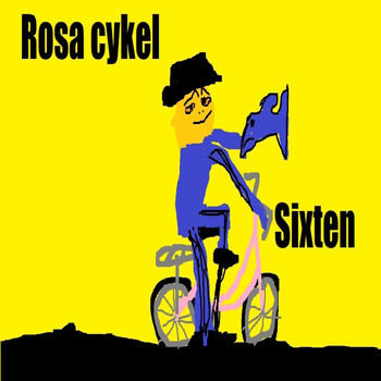 Sixten - Rosa cykel (Explicit)