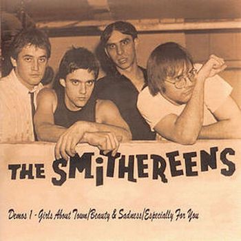 The Smithereens - Demos 1: Girls About Town / Beauty & Sadness / Especially For You