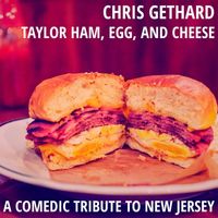 Chris Gethard - Taylor Ham, Egg, And Cheese: A Comedic Tribute to New Jersey