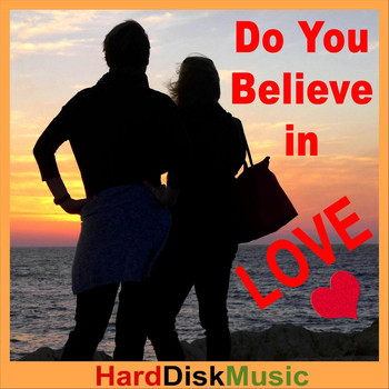 Harddiskmusic - Do You Believe in Love