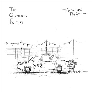 The Greyhound Factory - Genie and the Gun
