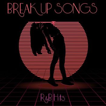 Various Artists - Break-Up Songs - R&B Hits